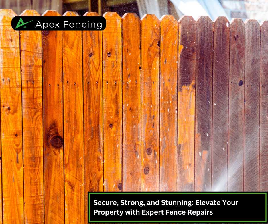 Secure, Strong, and Stunning: Elevate Your Property with Expert Fence Repairs