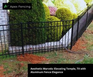 Aesthetic Marvels: Elevating Temple, TX with Aluminum Fence Elegance