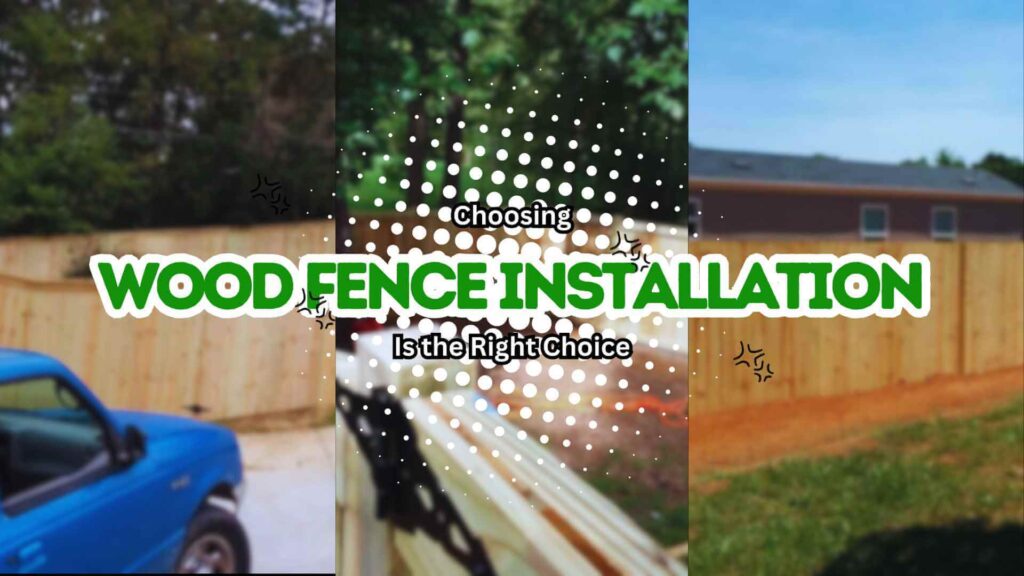 choosing wood fence installation