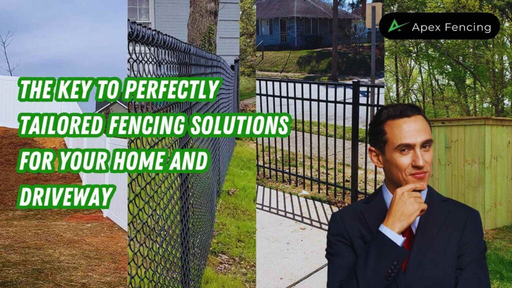 Aberdeen, NC Fence Contractor Expertise: The Key to Perfectly Tailored Fencing Solutions for Your Home and Driveway
